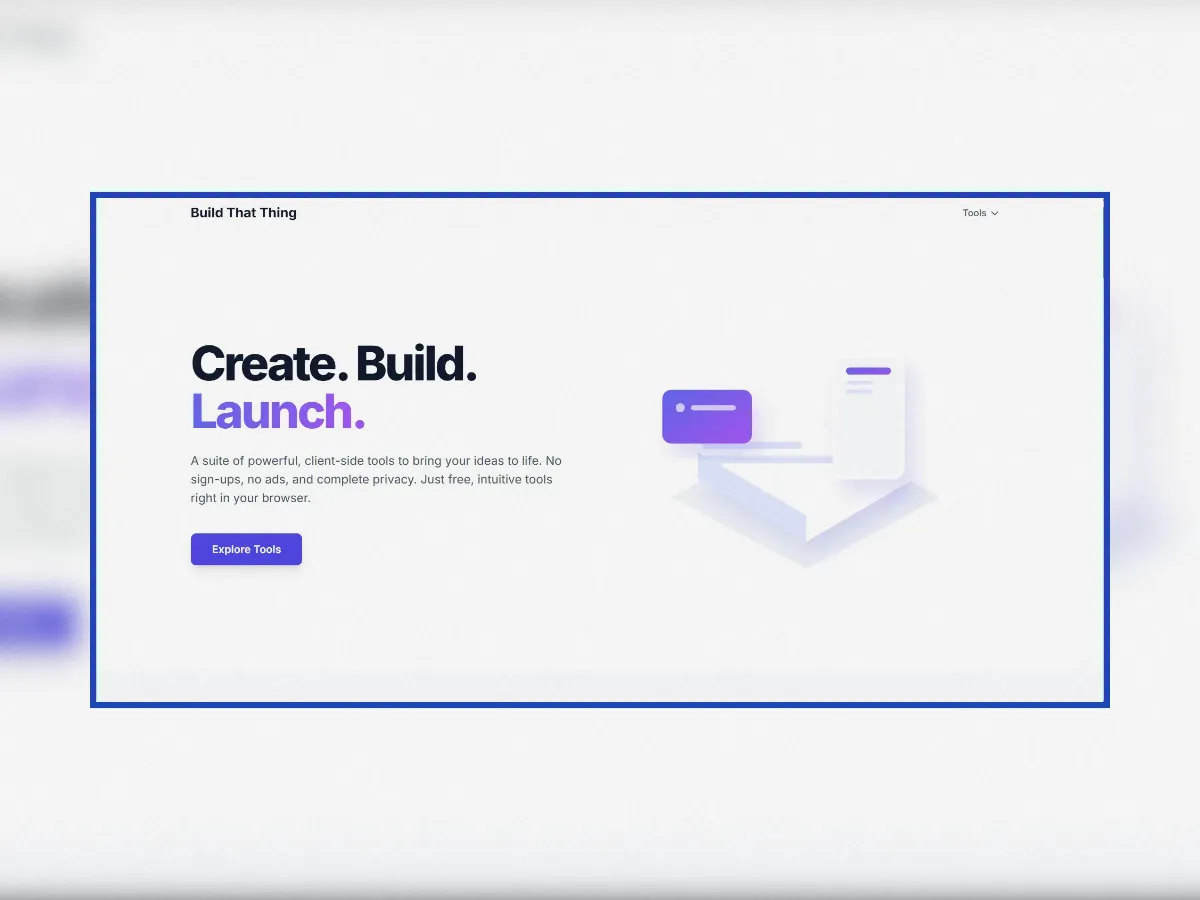 Case Study: Build That Thing - A Suite of Free, Privacy-Focused Tools